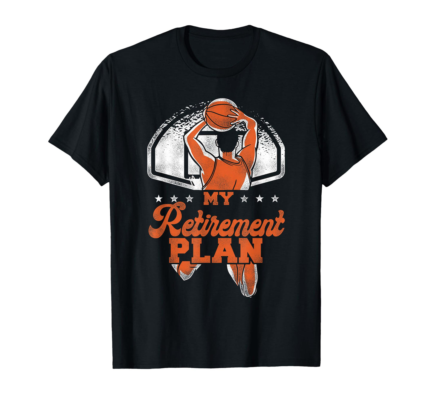 Basketball Bball Retirement My Retirement Plan T-Shirt