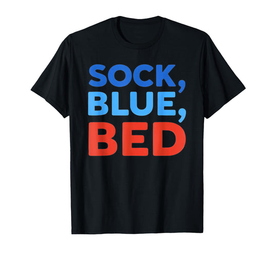 Sock Blue Bed Funny Meme T-Shirt