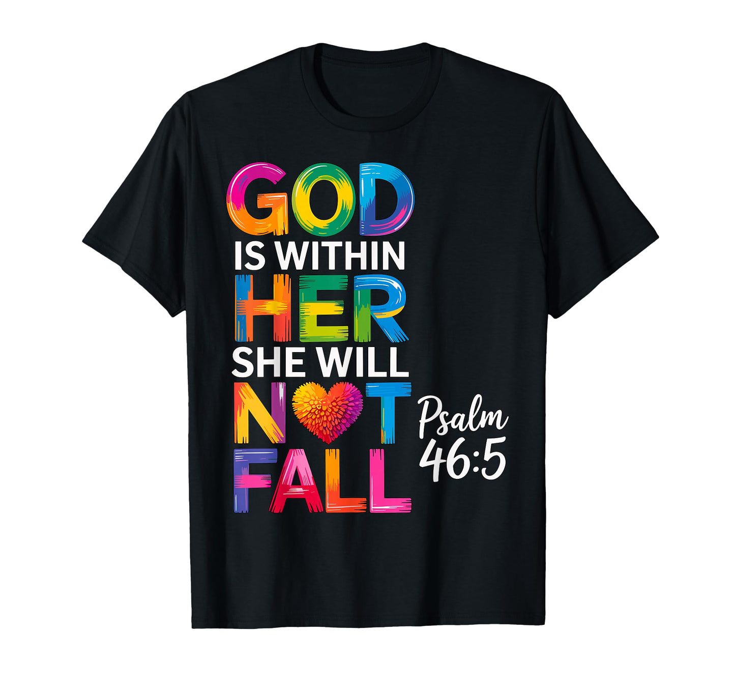 God is Within Her She Will Not Fall Psalm 46-5 T-Shirt