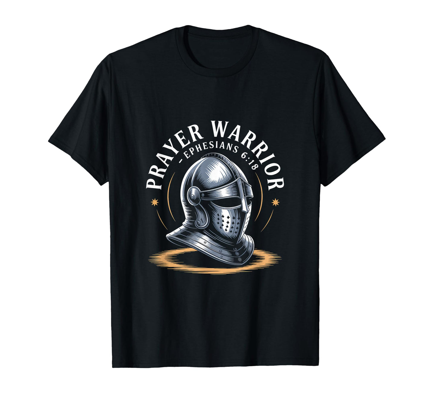 Christian Prayer Warrior Ephesians 6 18 Armor of God T-Shirt