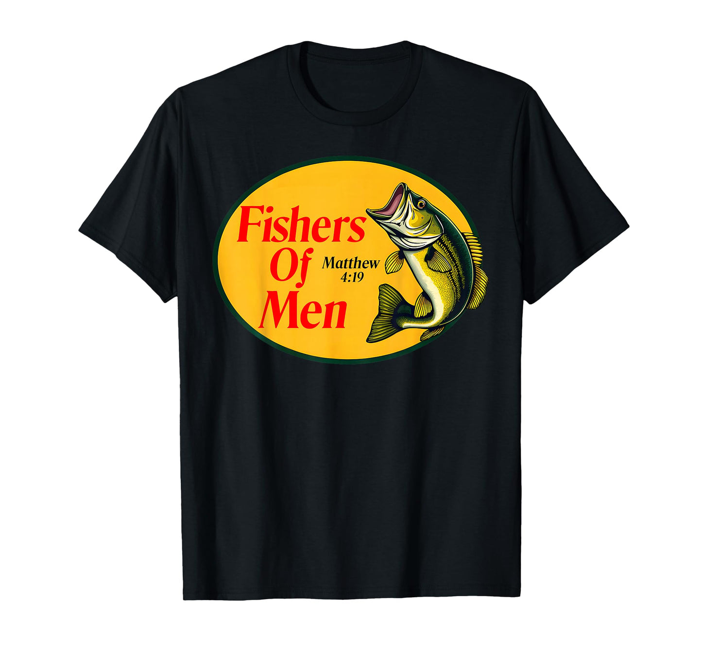 Fishers of Men Matthew 4:19 Christian Fishing Bible Verse T-Shirt