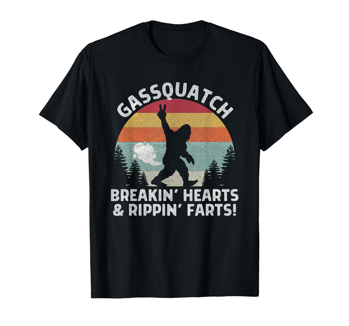 Farting Bigfoot Breaking Hearts And Ripping Farts Sasquatch T-Shirt