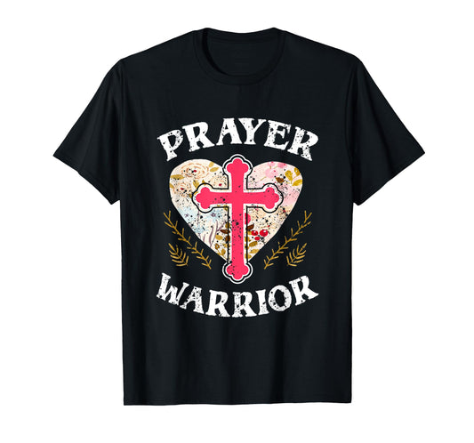 Religion Christian Prayer Warrior Spiritual Faith Jesus Gift T-Shirt