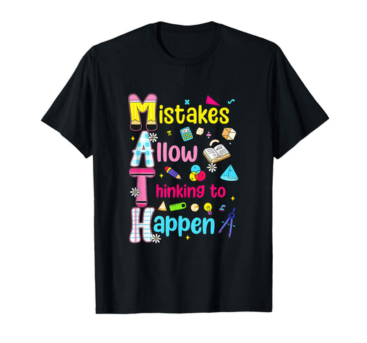 Mistakes Allow Thinking to Happen Funny Math Teacher Outfit T-Shirt