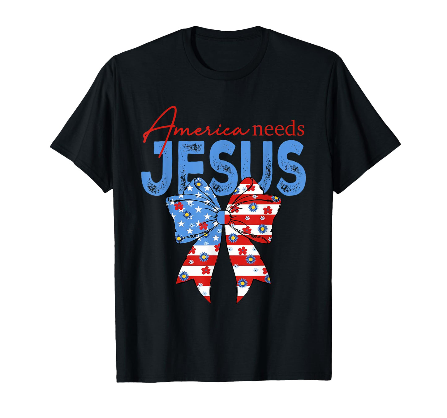 America Needs Jesus Christian America Coquette Christian USA T-Shirt