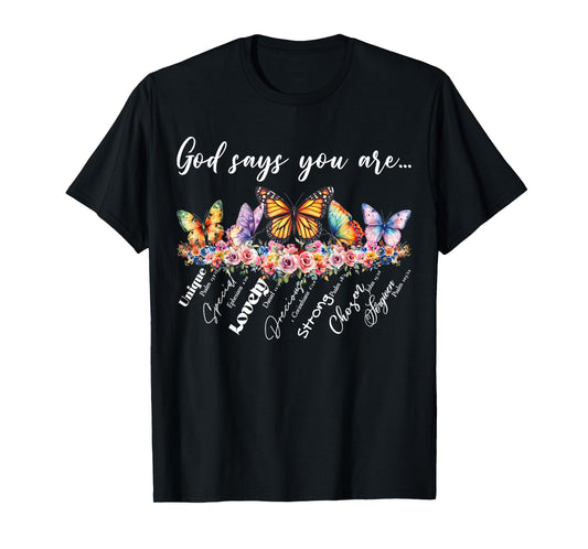 God Says You Are Bible Verse Religious Christian Butterfly T-Shirt
