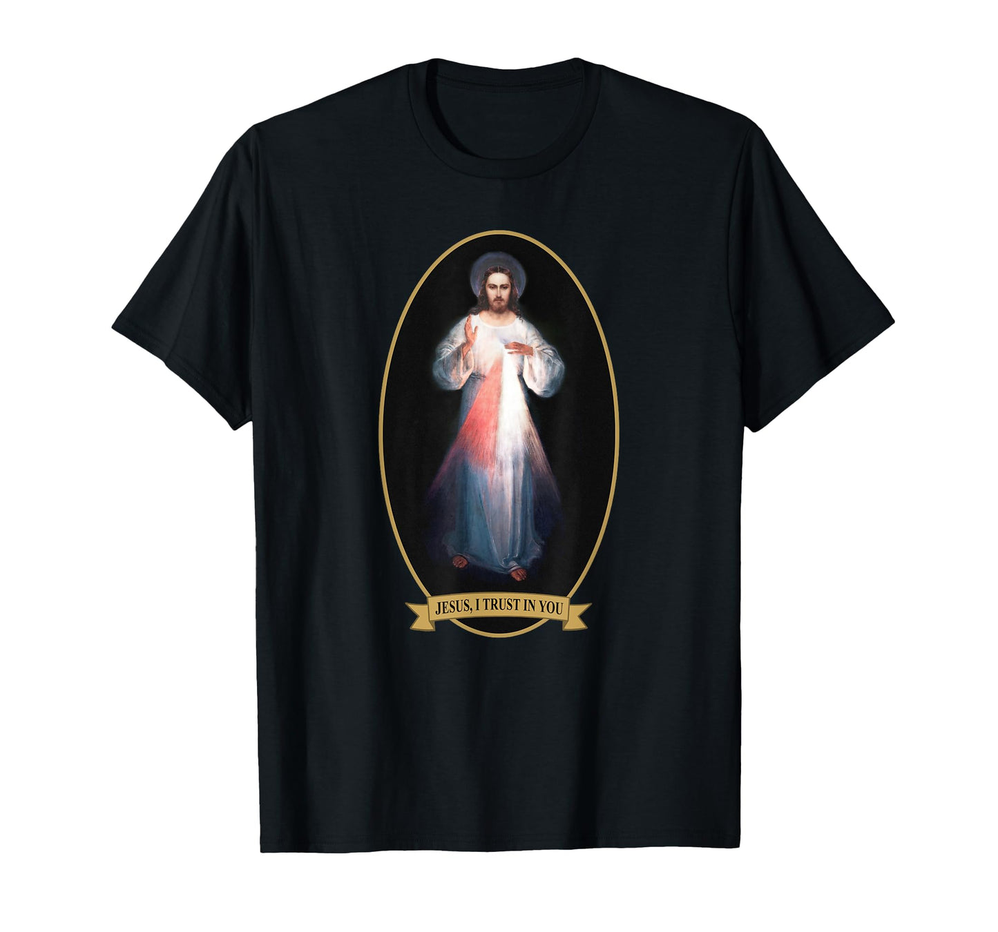Divine Mercy, Jesus I Trust in You T-Shirt