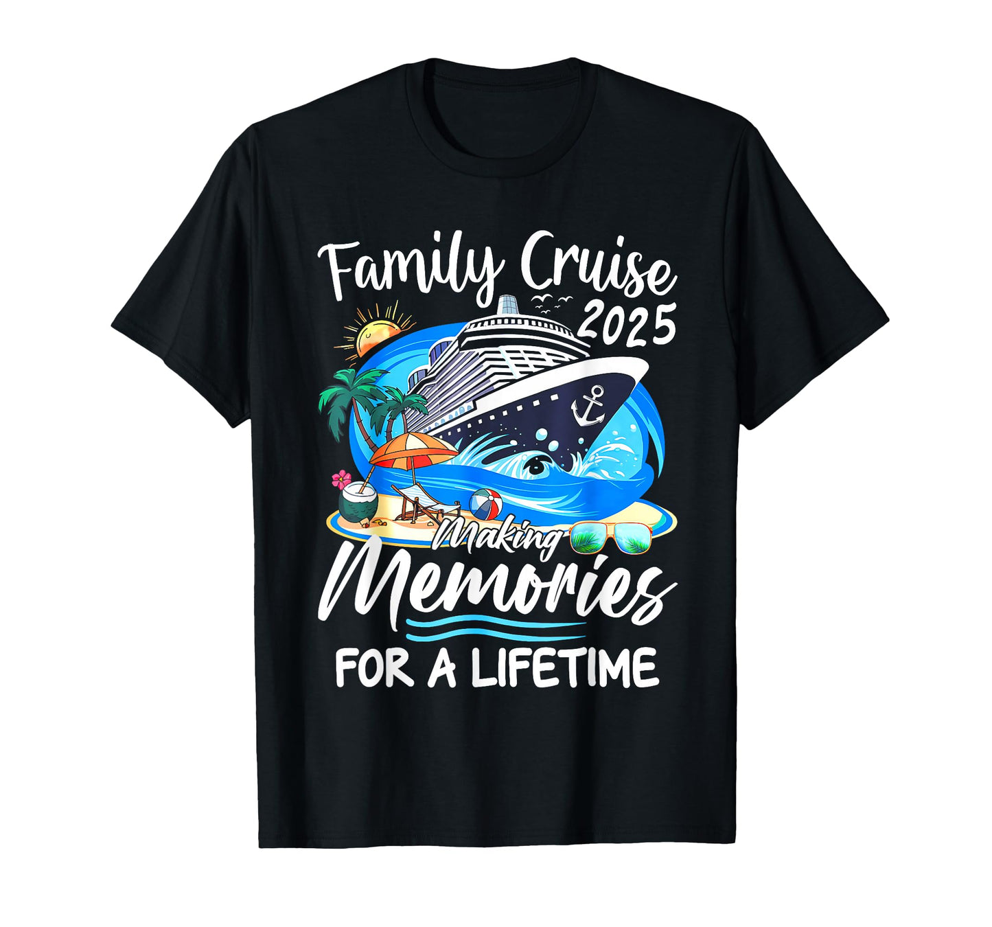 Family Cruise 2025 Making Memories For A Lifetime T-Shirt