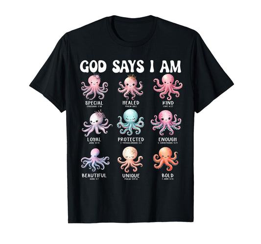 God Says I Am Cute Octopus Scripture Bible Design T-Shirt