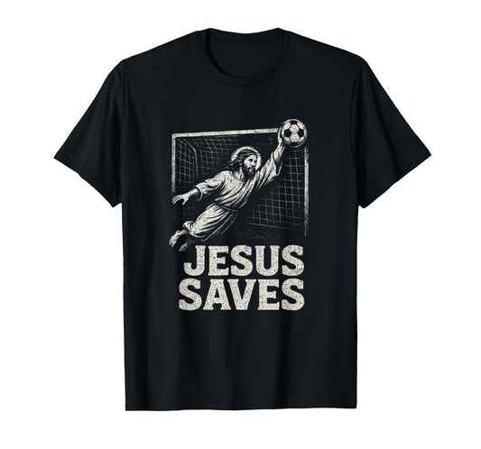 Jesus Saves - Soccer Goalie Christian Inspirational T-Shirt