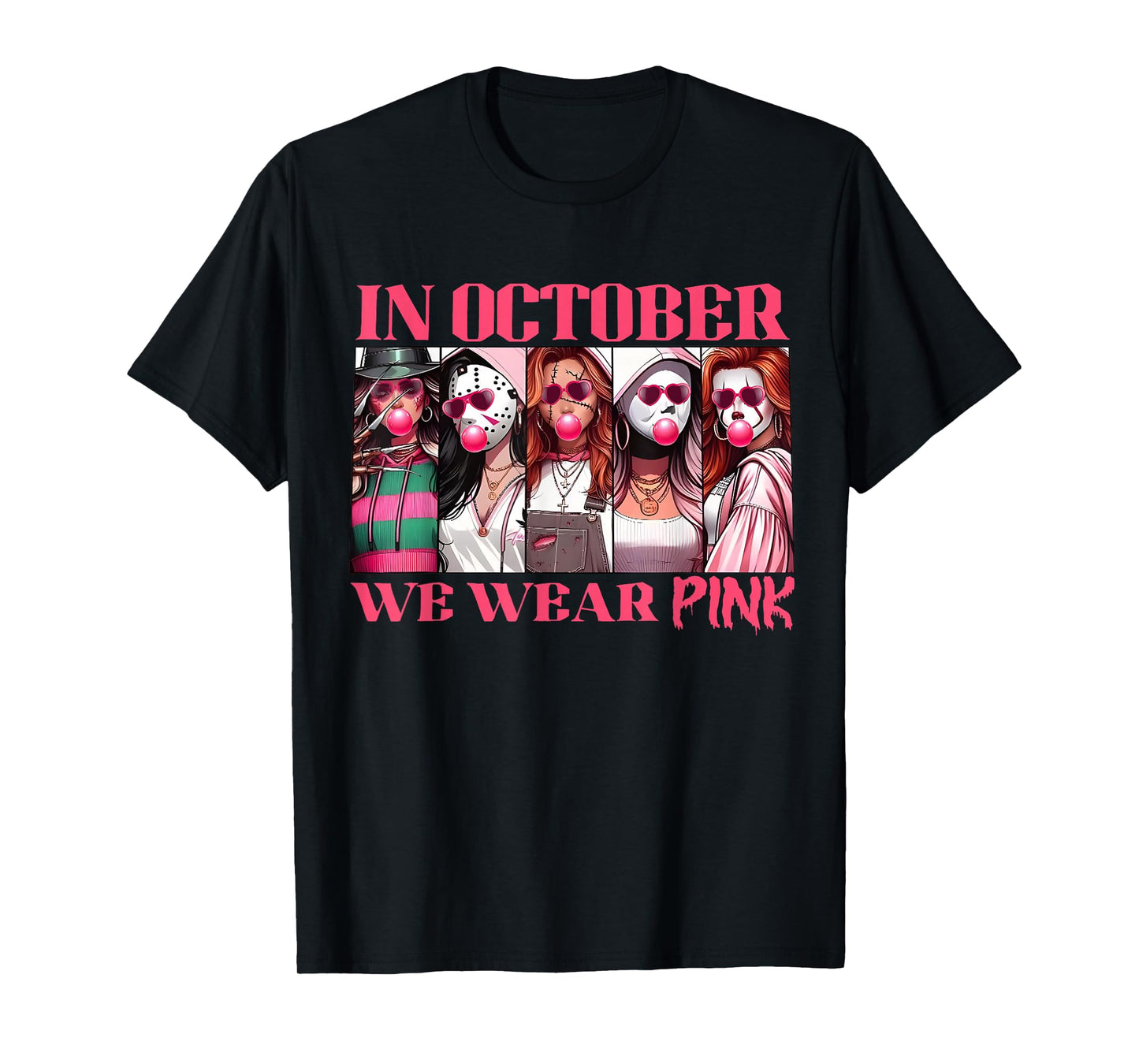 In October We Wear Pink Tee Breast Cancer Awareness Meme T-Shirt