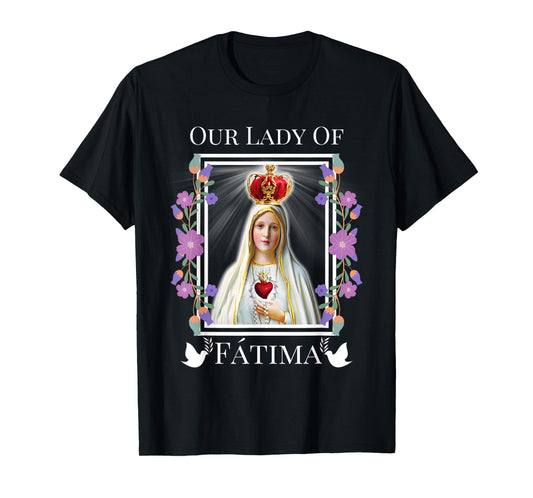 Our Lady of Fatima Immaculate Heart of Blessed Virgin Mary T-Shirt