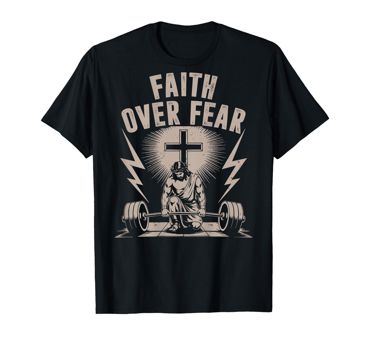 Faith Over Fear Funny Christian Workout Gym Jesus Men Women T-Shirt
