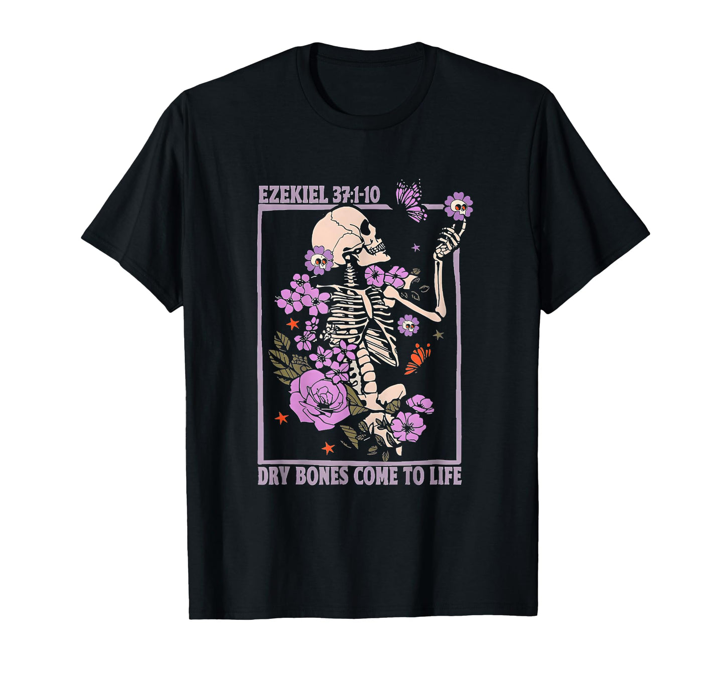 Dry Bone Come to Life Skeleton Floral Christian Halloween T-Shirt