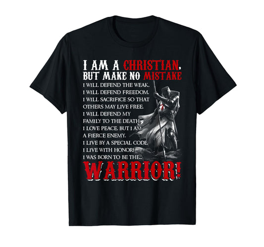 I Am Christian But Make No Mistake I Was Born To Be Warrior T-Shirt
