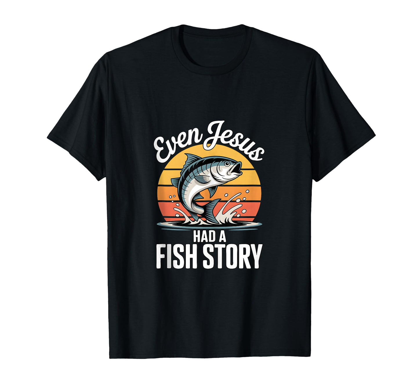 Even Jesus Had A Fish Story Funny Christian Fishing Tank Top