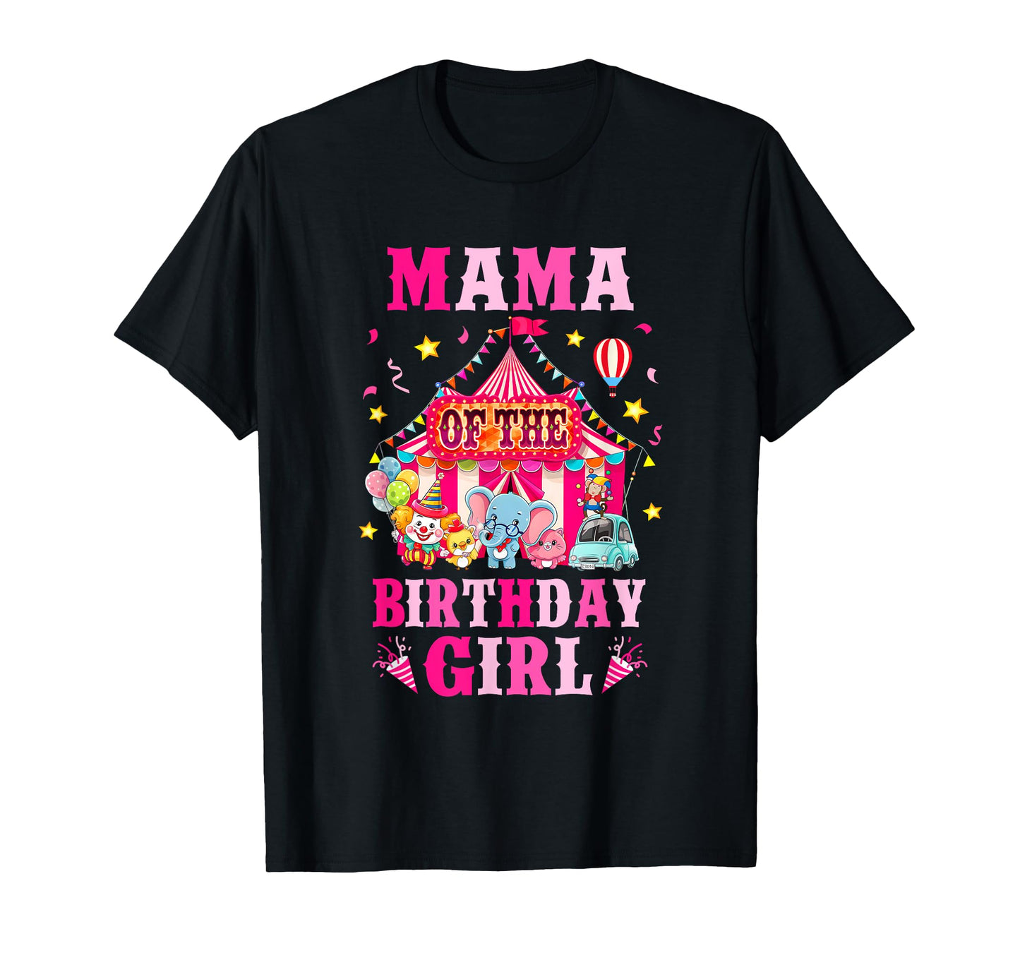 Mama Of The Birthday Girl Circus Carnival Family Party T-Shirt