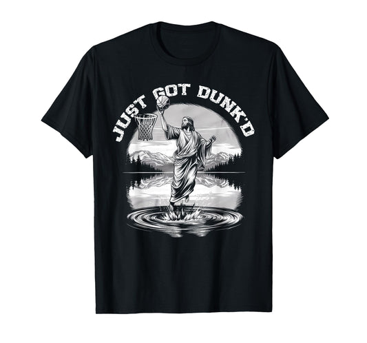 Just Got Dunked Funny Baptism Jesus Playing Basketball T-Shirt
