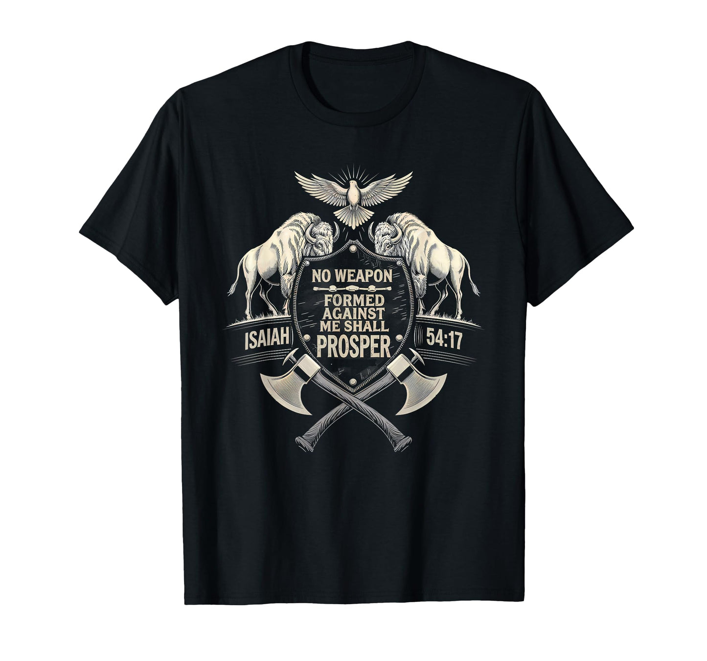 No Weapon Formed Against Me Shall Prosper Isaiah Day 41 T-Shirt