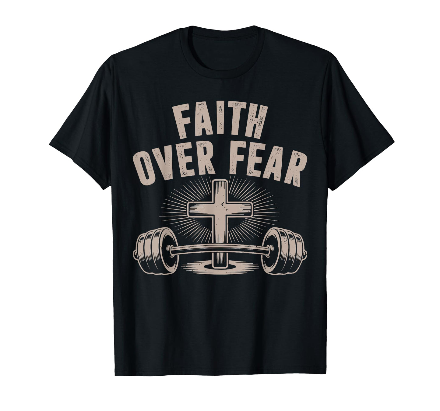Faith Over Fear Funny Christian Workout Gym Jesus Men Women T-Shirt