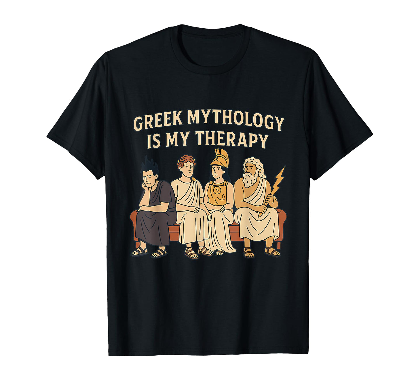 Greek Mythology is My Therapy Funny Mythological Gods Humor T-Shirt