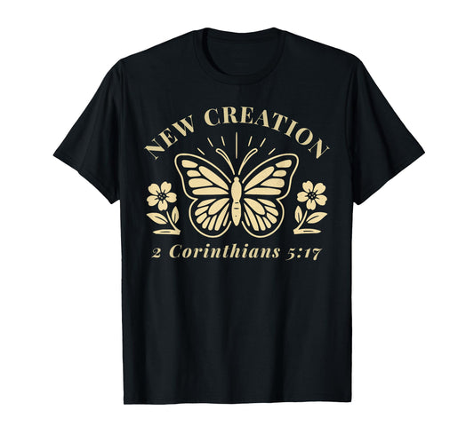 Christian Butterfly New Creation Baptism Verse Baptized T-Shirt