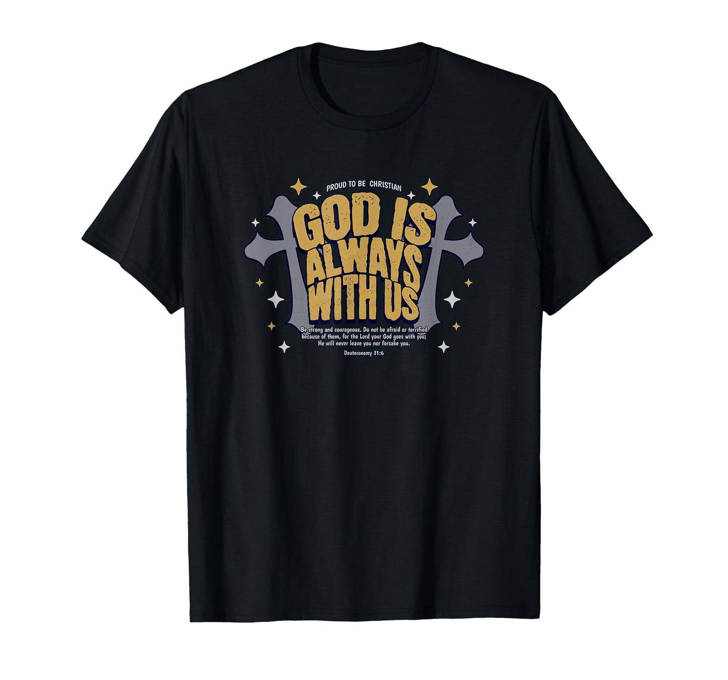 God is Always with Us - Christian T-Shirt