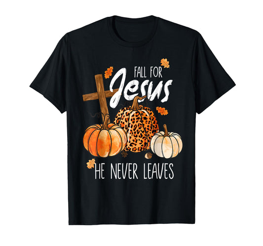 Fall For Jesus He Never Leaves Autnm Womens T-Shirt