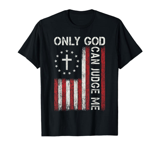 Only God Can Judge Me Jesus Christian Faith Cross Religious T-Shirt