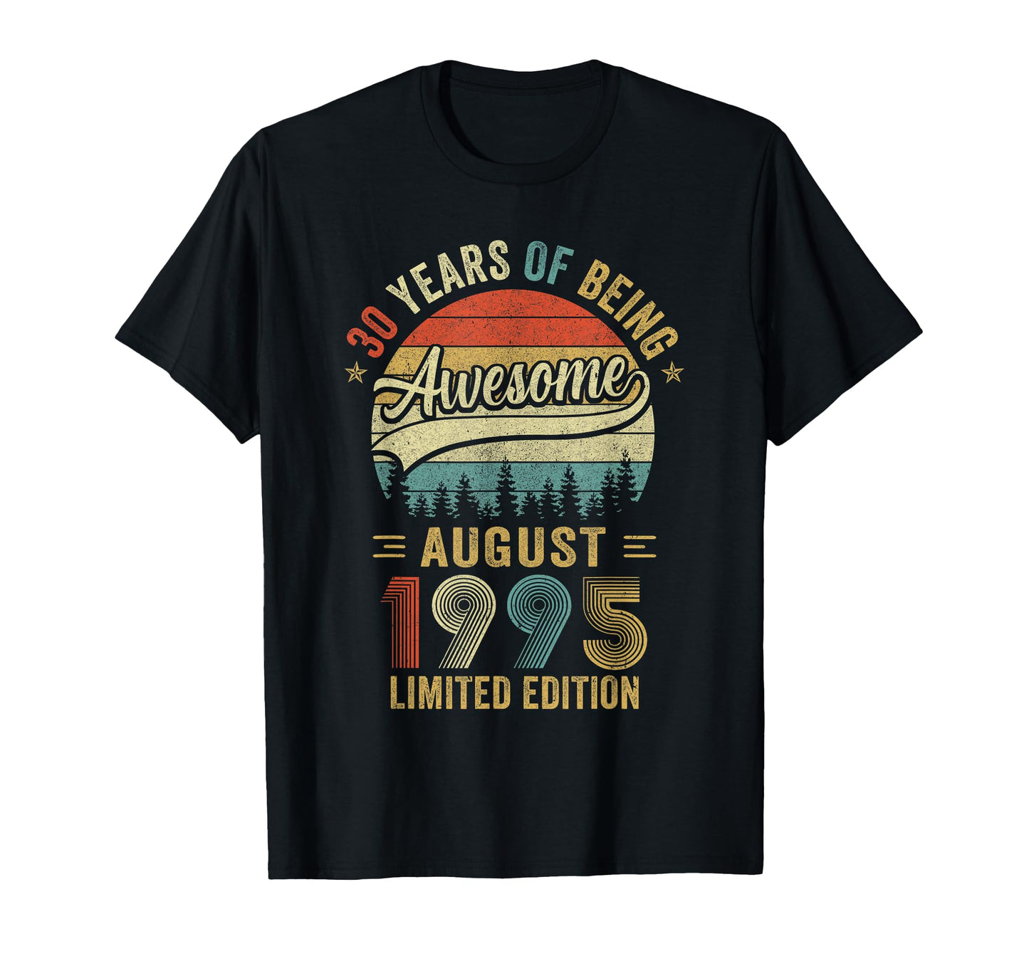 Vintage August 1995 Old 30Th Birthday Men Women T-Shirt