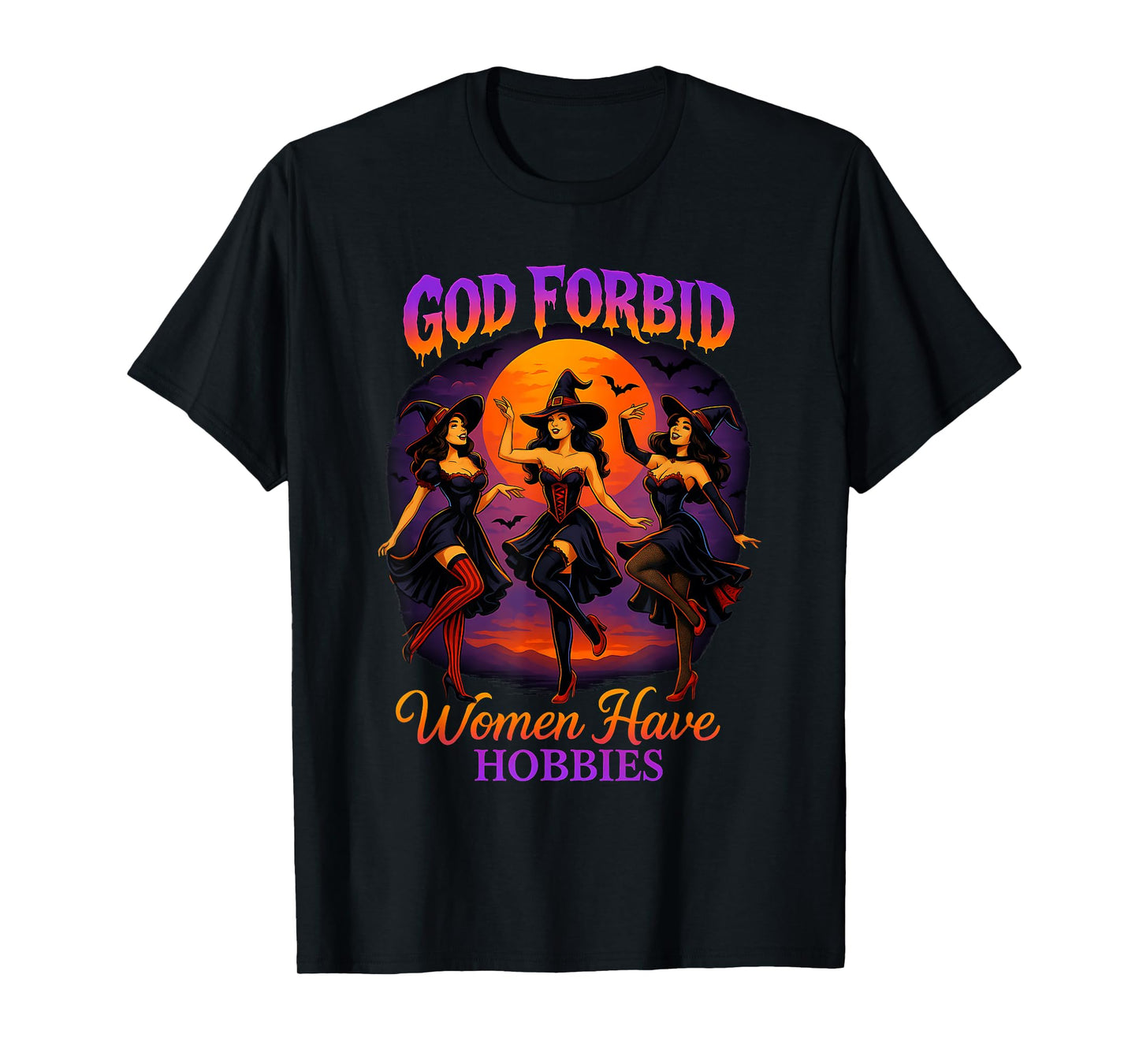 Spooky Season Witch God Forbid Women Have Hobbies Halloween T-Shirt