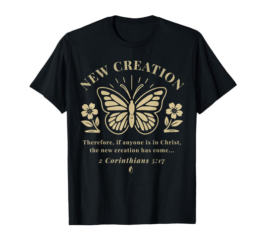 Christian Butterfly New Creation Baptism Verse Baptized T-Shirt
