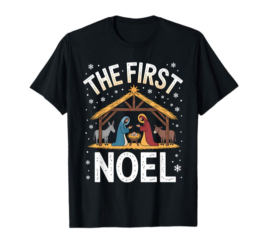 Christian Christmas First Noel Celebrate The Nativity T-Shirt