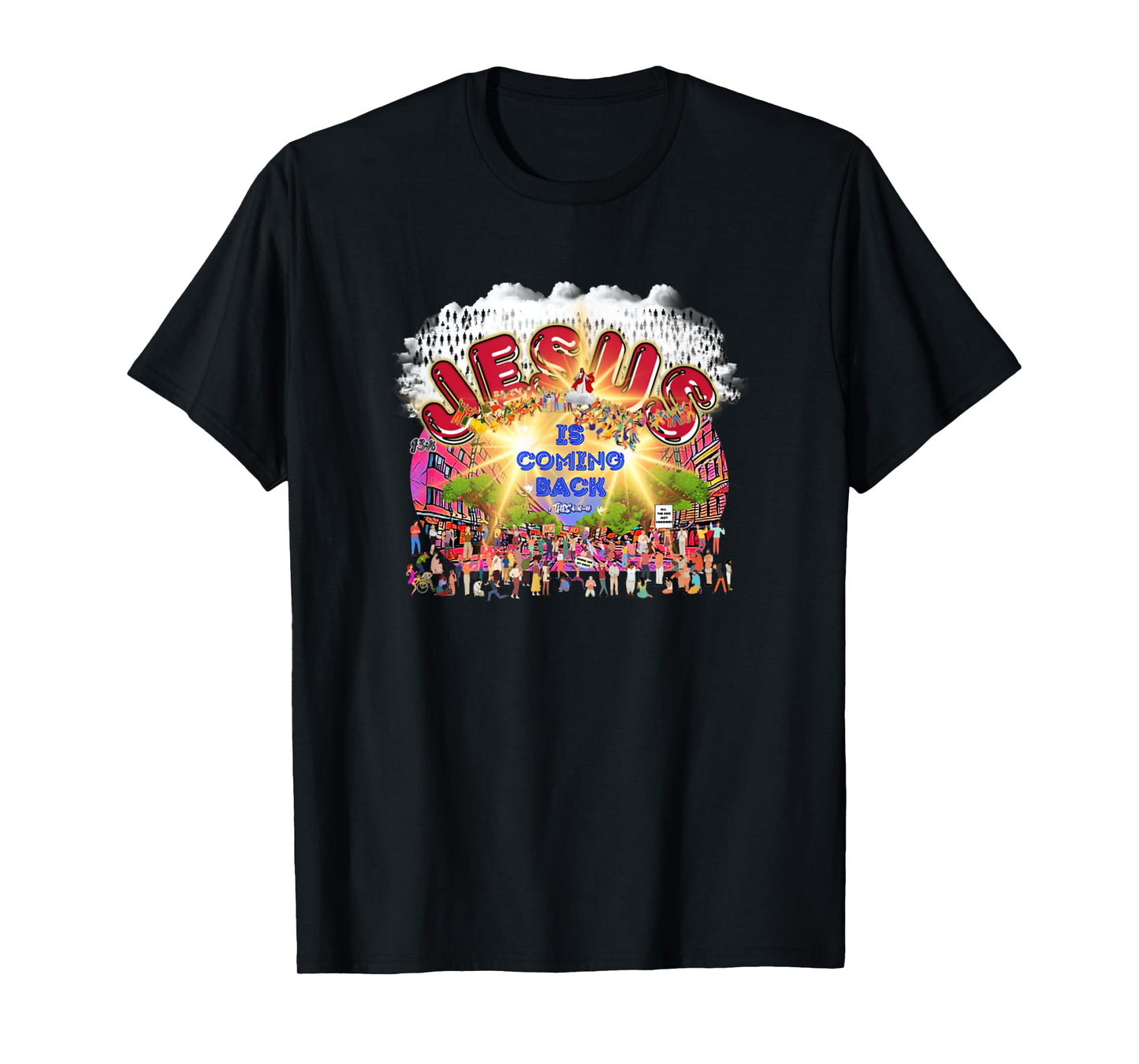 The Rapture Of Earth Jesus Is Coming Back Bible Verse T-Shirt