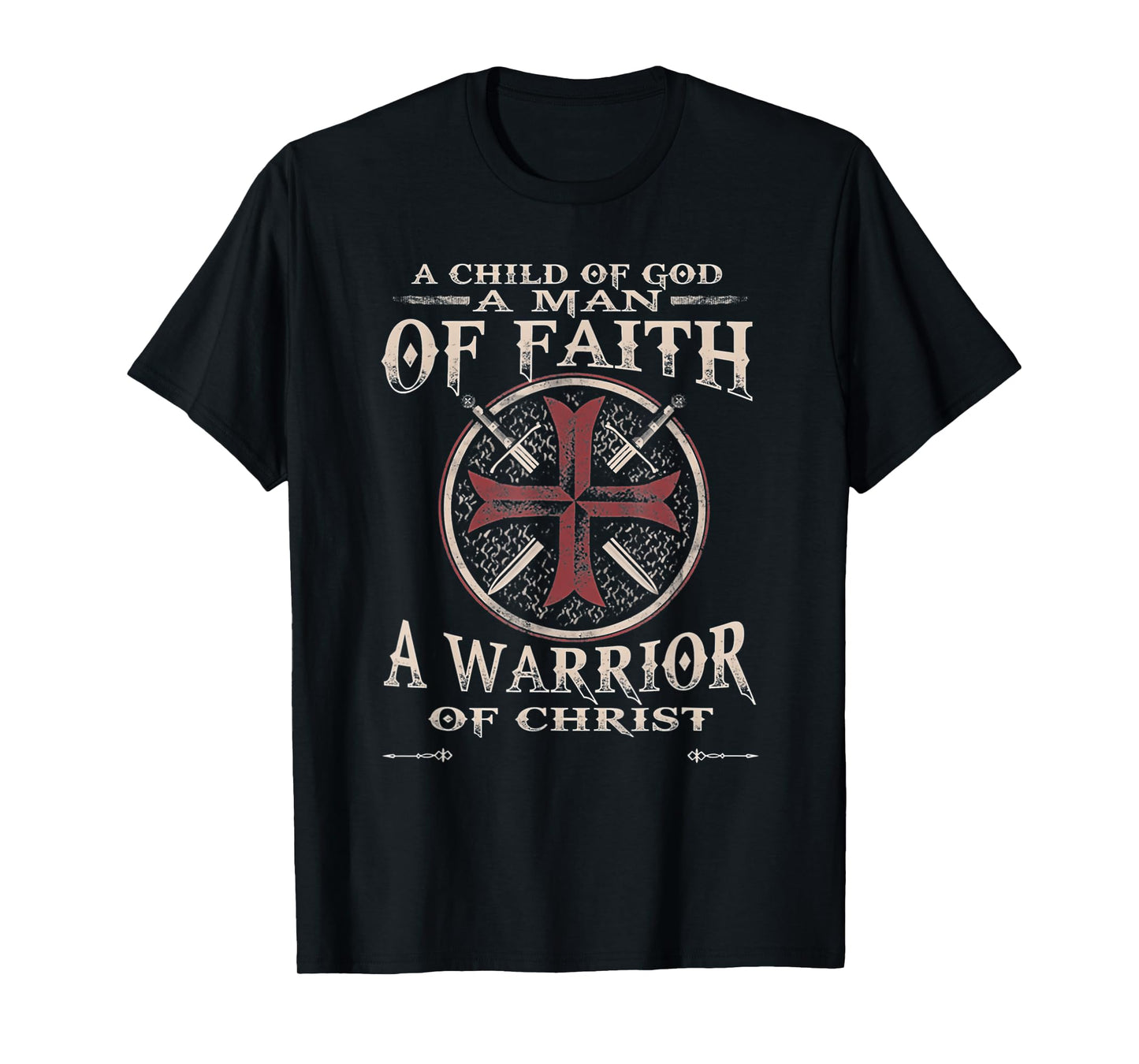 Vintage A Child of God A Man of Faith A Warrior of Christ T-Shirt