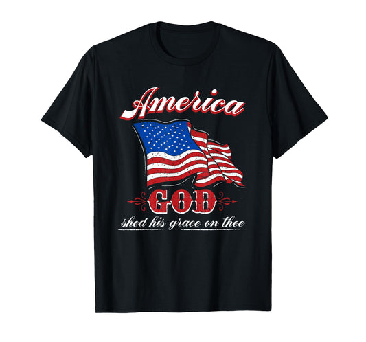 American God Shed His Grace Grace on Thee Christian T-Shirt