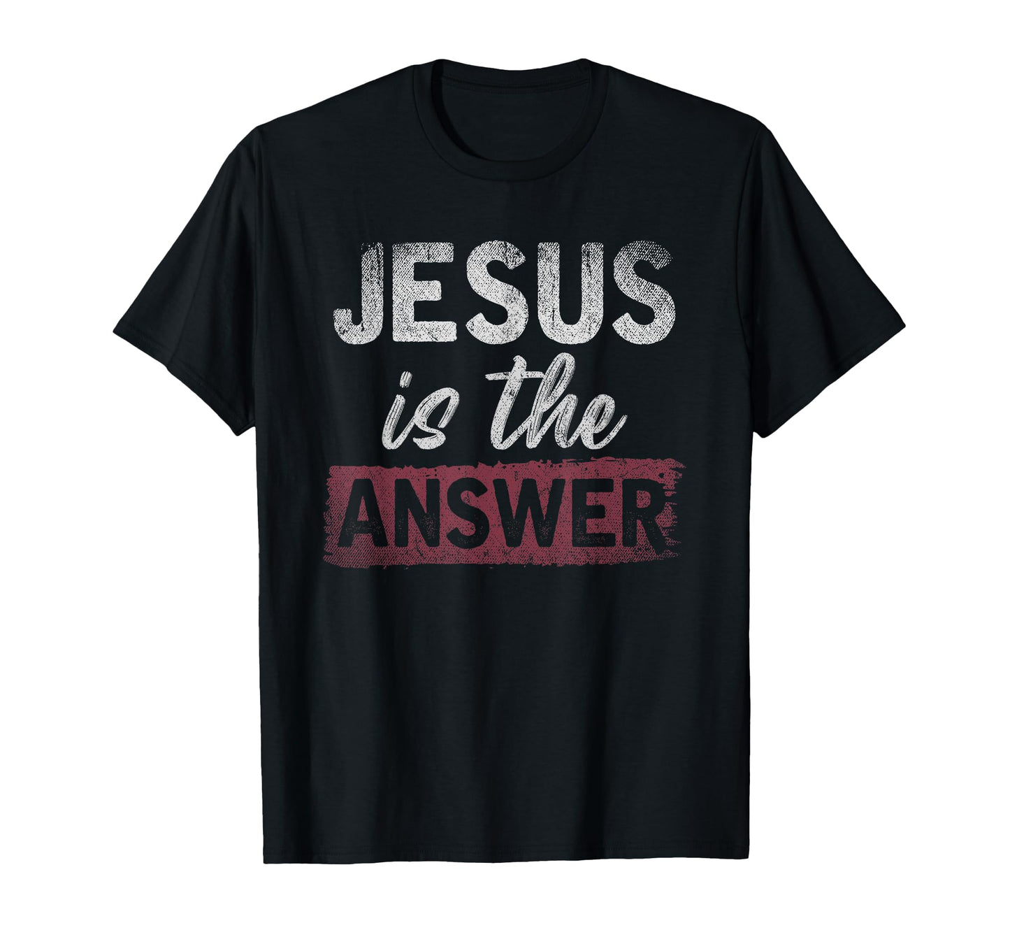 Jesus Is The Answer Christian Religion Devotee Lord Jesus T-Shirt
