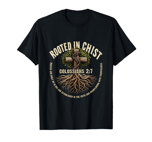 Rooted in Christ Colossians 2:7 Bible Verse Faith T-Shirt