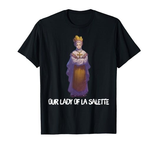 Our Lady of La Salette Marian Catholic T-Shirt