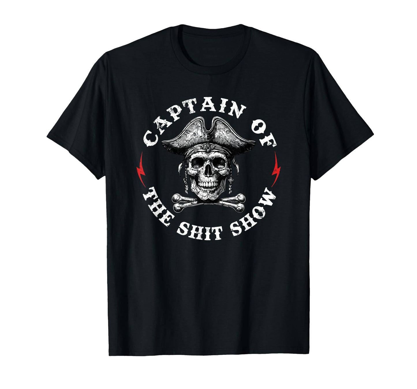 Captain of The Shit Show T-Shirt