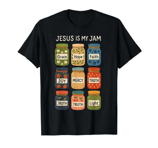 Jesus Is My Jam Christian Faith Religious Bible Verse God T-Shirt