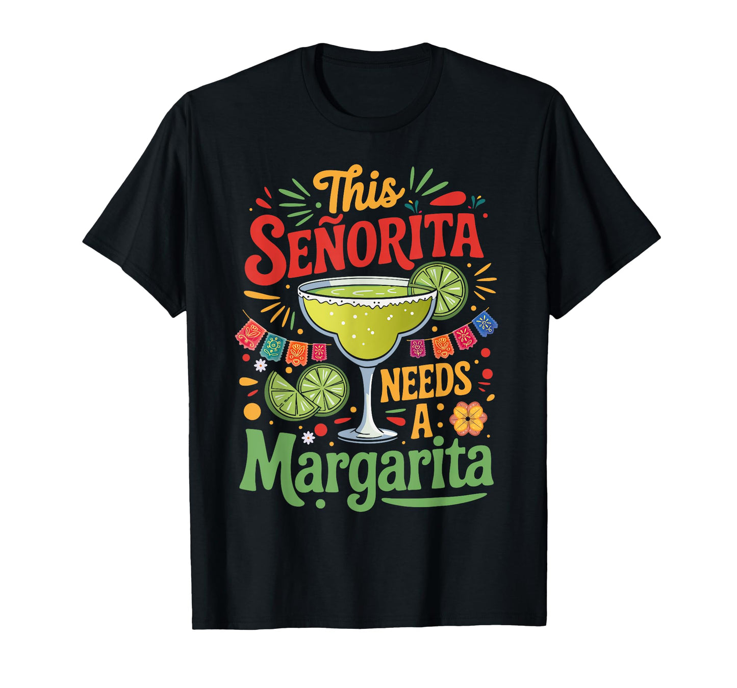 This Señorita Needs a Margarita Funny Tequila Cinco de Mayo T-Shirt