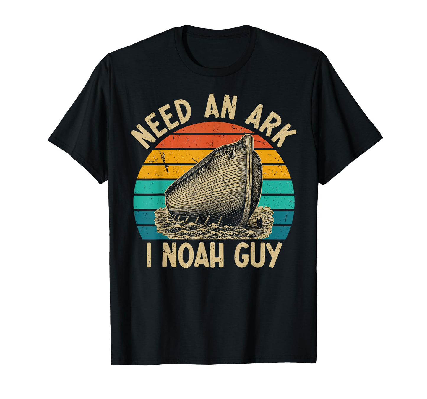Christian Lovers Need an Ark I Noah Guy Need an Ark Noah T-Shirt