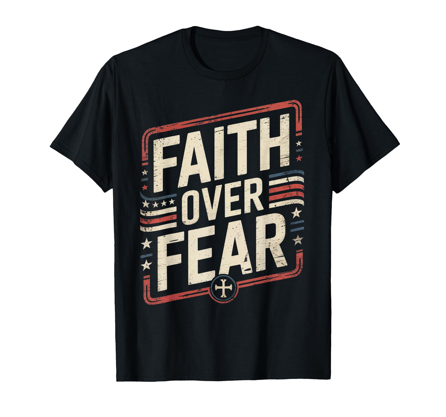 America Pride US Flag Faith Over Fear Prayer T-Shirt