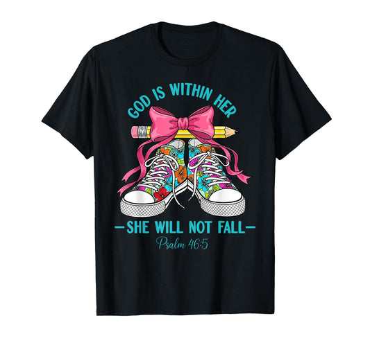 God Is Within Her She Will Not Fall Christian Back To School T-Shirt