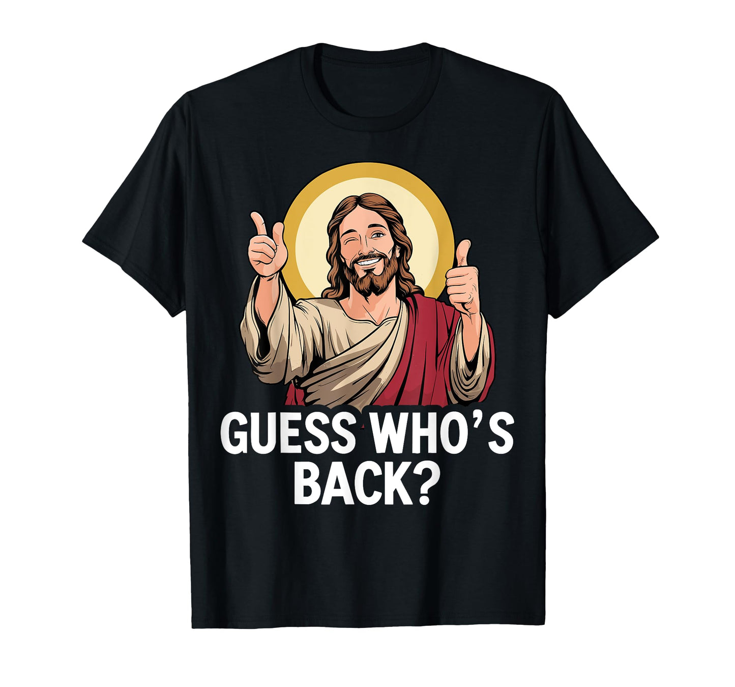Guess whos back jesus for funny religious christian easter T-Shirt
