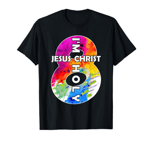 Jesus Christ I AM 8 Years Jesus 8TH Birthday T-Shirt