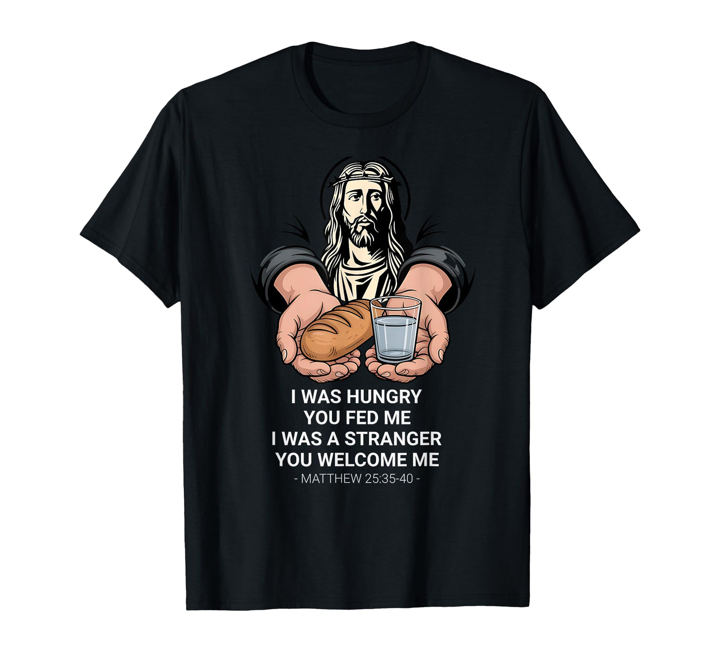 Matthew 25:35 Love the Stranger Inspirational Quote T-Shirt