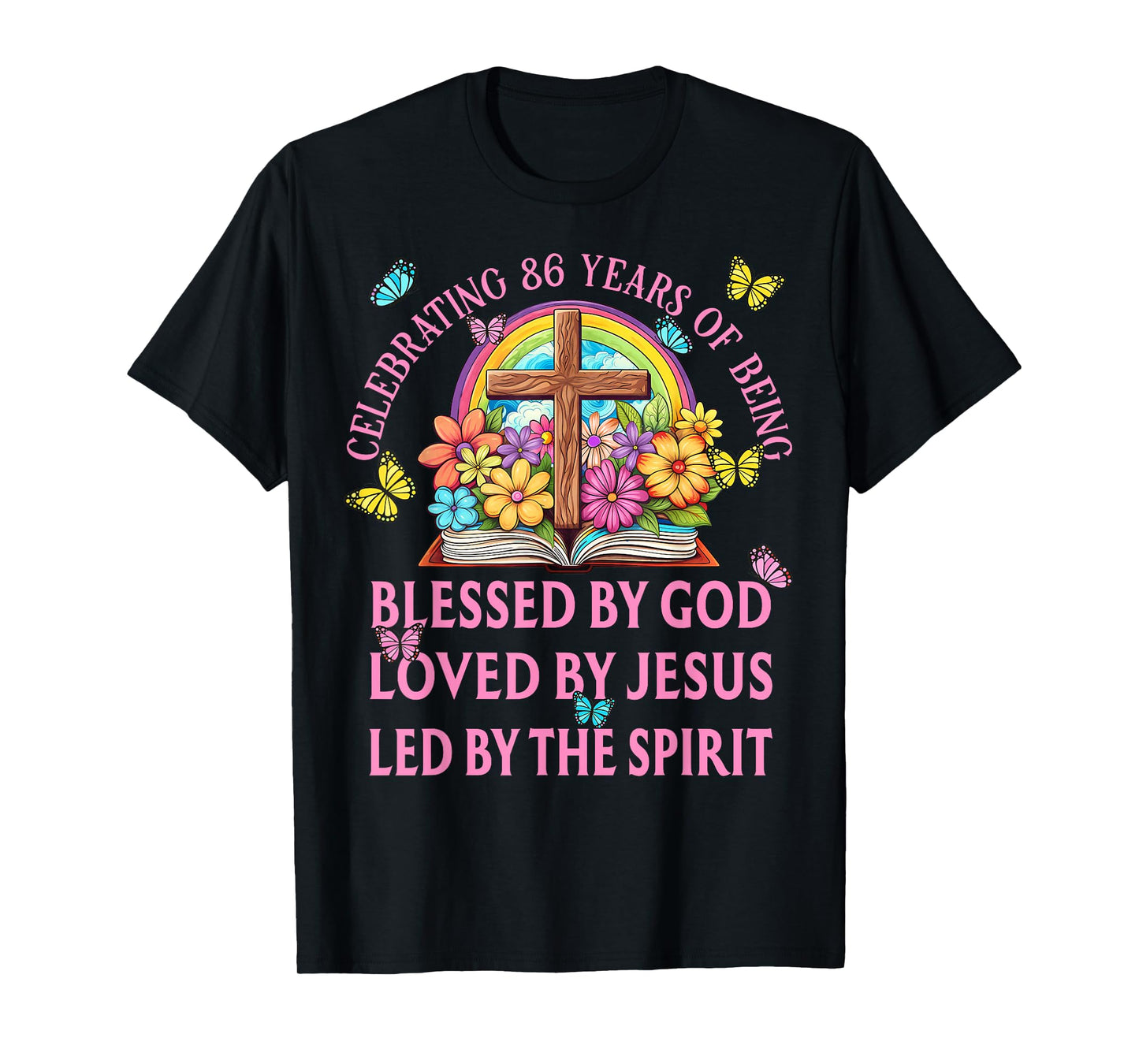 Blessed By God For 86 Years Rainbow And Cross Birthday T-Shirt