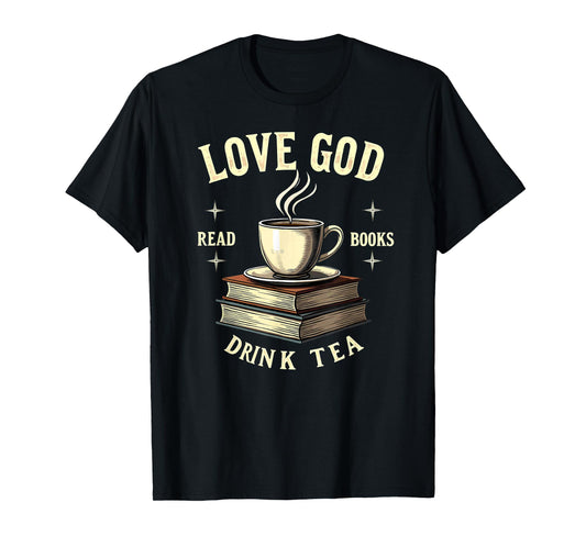 Christian Bookworm Love God Read Books Drink Tea T-Shirt